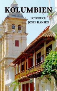 Kolumbien - Josef Hansen - E-Book