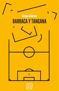 Barraca y tangana - Enrique Ballester - E-Book