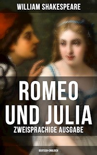 Romeo und Julia (Zweisprachige Ausgabe: Deutsch-Englisch) - William Shakespeare - E-Book