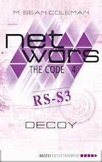 netwars - The Code 4: Decoy - M. Sean Coleman - E-Book