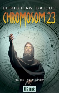 Chromosom 23 - Christian Gailus - E-Book