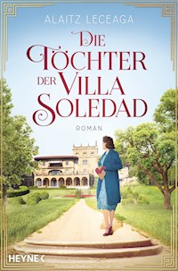 Die Töchter der Villa Soledad - Alaitz Extremera Leceaga - E-Book