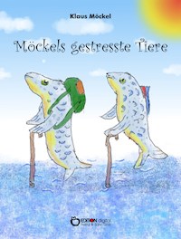 Möckels gestresste Tiere - Klaus Möckel - E-Book