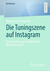 Die Tuningszene auf Instagram - Margarethe Koncki-Polt - E-Book