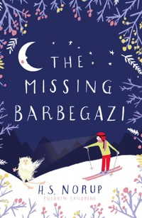 The Missing Barbegazi - H.S. Norup - E-Book