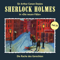 Sherlock Holmes, Die neuen Fälle, Fall 28: Die Rache des Gerechten - Eric Niemann - Hörbuch