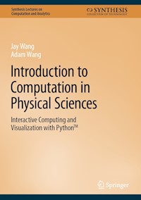 Introduction to Computation in Physical Sciences - Jay Wang - E-Book