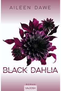 Black Dahlia - Aileen Dawe - E-Book