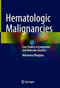 Hematologic Malignancies - Manorama Bhargava - E-Book