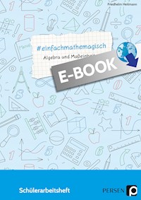 #einfachmathemagisch - Algebra und Maßeinheiten - Friedhelm Heitmann - E-Book