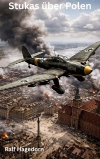 Stukas über Polen - Ralf Hagedorn - E-Book