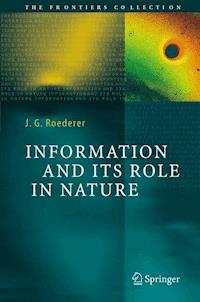 Information and Its Role in Nature - Juan G. Roederer - E-Book