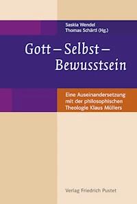 Gott - Selbst - Bewusstsein -  - E-Book