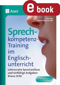 Sprechkompetenz-Training im Englischunterricht 9-1 - Chris Bye - E-Book