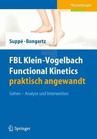 FBL Klein-Vogelbach Functional Kinetics praktisch angewandt -  - E-Book