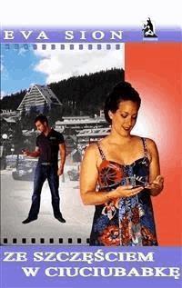 Ze szczęściem w ciuciubabkę - Ewa Witkiewicz - E-Book