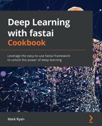 Deep Learning with fastai Cookbook - Mark Ryan - E-Book