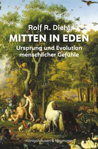 Mitten in Eden - Rolf R. Diehl - E-Book