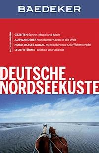 Baedeker Reiseführer Deutsche Nordseeküste - Hedwig Nosbers - E-Book