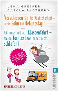 Verschieben Sie die Deutscharbeit... & Ich muss mit auf Klassenfahrt... - Lena Greiner - E-Book