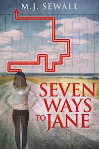 Seven Ways To Jane - M.J. Sewall - E-Book