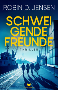 Schweigende Freunde - Robin D. Jensen - E-Book
