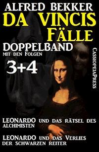 Da Vincis Fälle Doppelband mit den Folgen 3 und 4 - Leonardo und das Verlies der schwarzen Reiter/Leonardo und das Rätsel des Alchimisten - Alfred Bekker - E-Book