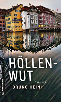 Höllenwut - Bruno Heini - E-Book
