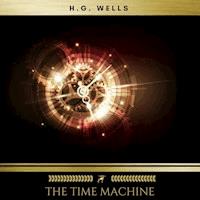 The Time Machine - H G Wells - Hörbuch
