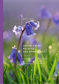 Sexual Crime, Religion and Spirituality - - E-Book