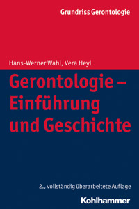 Gerontologie - Einführung und Geschichte - Hans-Werner Wahl - E-Book