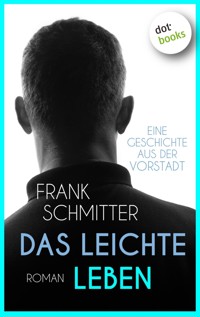 Das leichte Leben - Frank Schmitter - E-Book