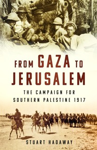 From Gaza to Jerusalem - Stuart Hadaway - E-Book