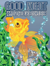 GOOD NIGHT Little Goldfish - M G - E-Book