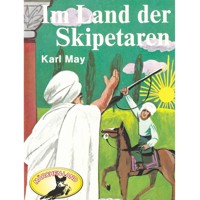 Karl May, Im Land der Skipetaren - Karl May - Hörbuch