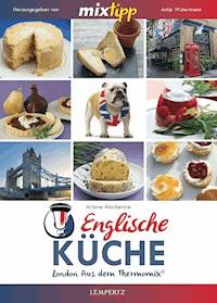 MIXtipp Englische Küche - Ariane Mackenzie - E-Book