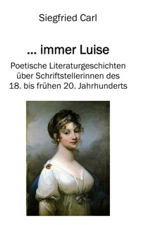 ... immer Luise - Siegfried Carl - E-Book