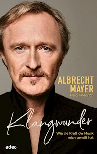 Klangwunder - Albrecht Mayer - E-Book
