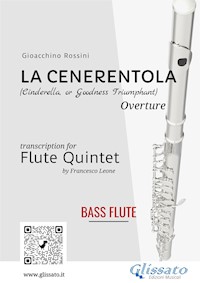 La Cenerentola - Flute Quintet (C Bass Flute) - Gioacchino Rossini - E-Book