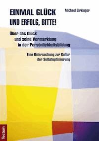 Einmal Glück und Erfolg, bitte! - Michael Girkinger - E-Book