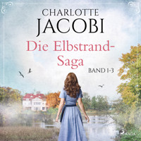 Die Elbstrand-Saga (Band 1-3) - Charlotte Jacobi - Hörbuch