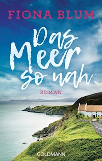 Das Meer so nah - Fiona Blum - E-Book