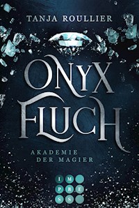 Onyxfluch (Akademie der Magier 2) - Tanja Roullier - E-Book
