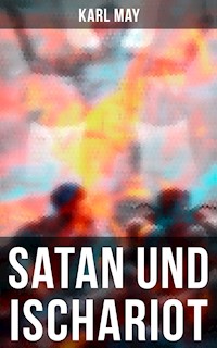 Satan und Ischariot - Karl May - E-Book