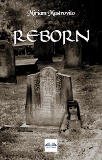 Reborn - Miriam Mastrovito - E-Book