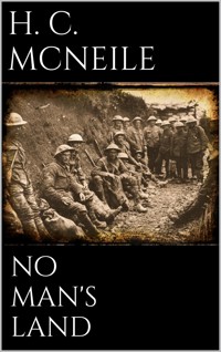 No Man's Land - H. C. Mcneile - E-Book