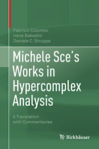 Michele Sce's Works in Hypercomplex Analysis - Fabrizio Colombo - E-Book