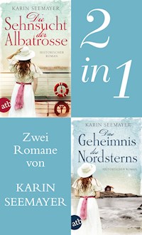 Die Sehnsucht der Albatrosse & Das Geheimnis des Nordsterns - Karin Seemayer - E-Book