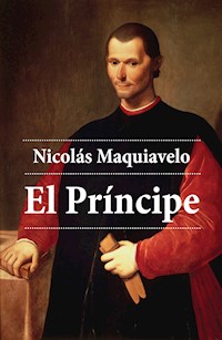 El Príncipe - Nicolas Maquiavelo - E-Book