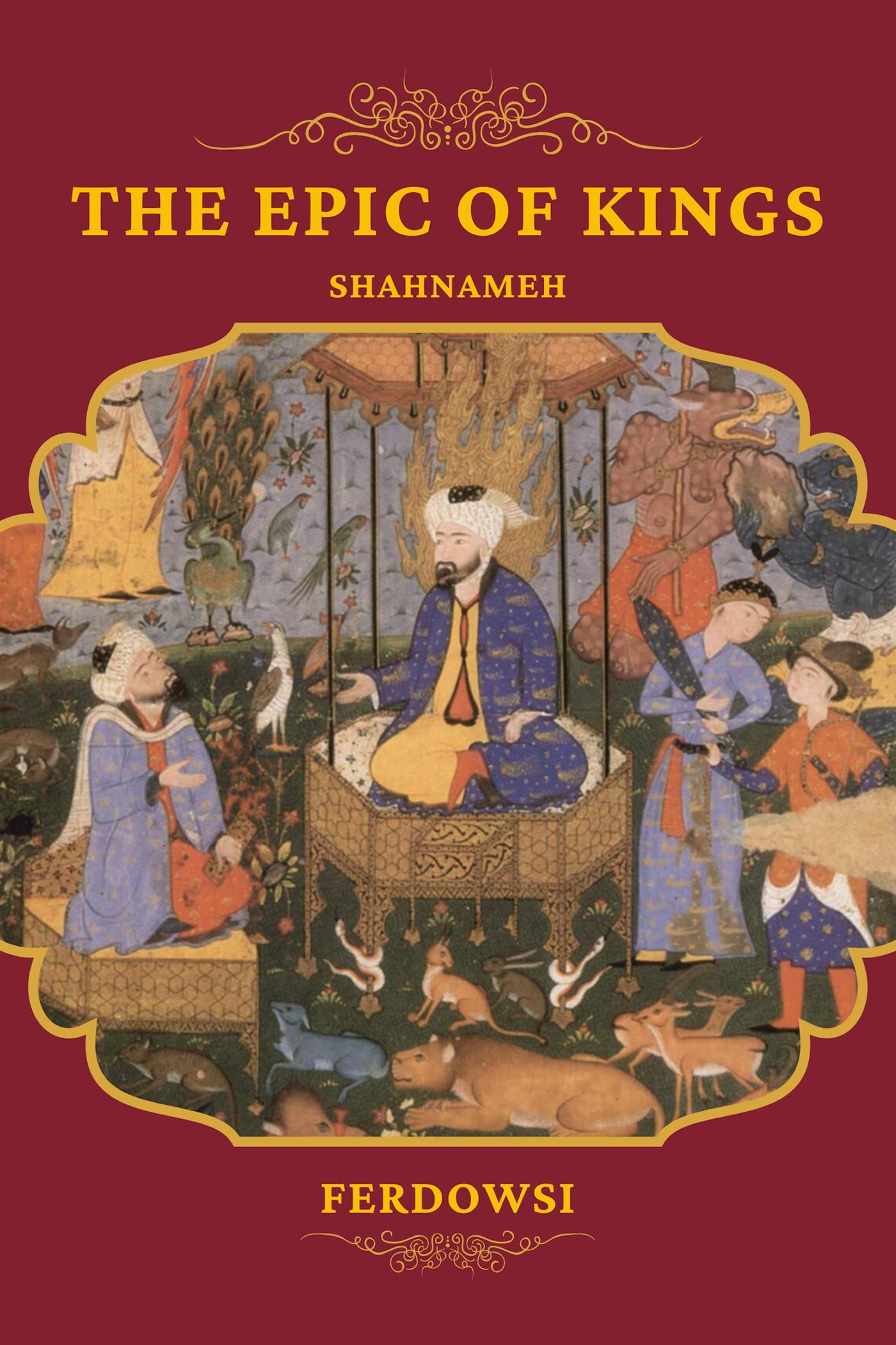 The Epic of Kings - Ferdowsi - E-Book